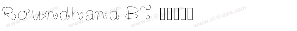 Roundhand BT字体转换